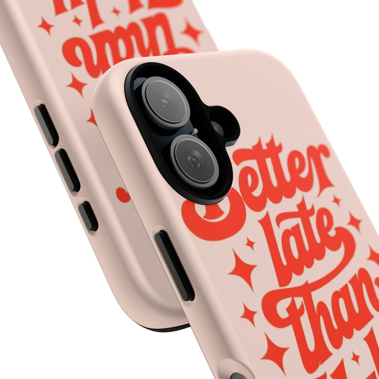 "Better Late Than Ugly" - Tough Case