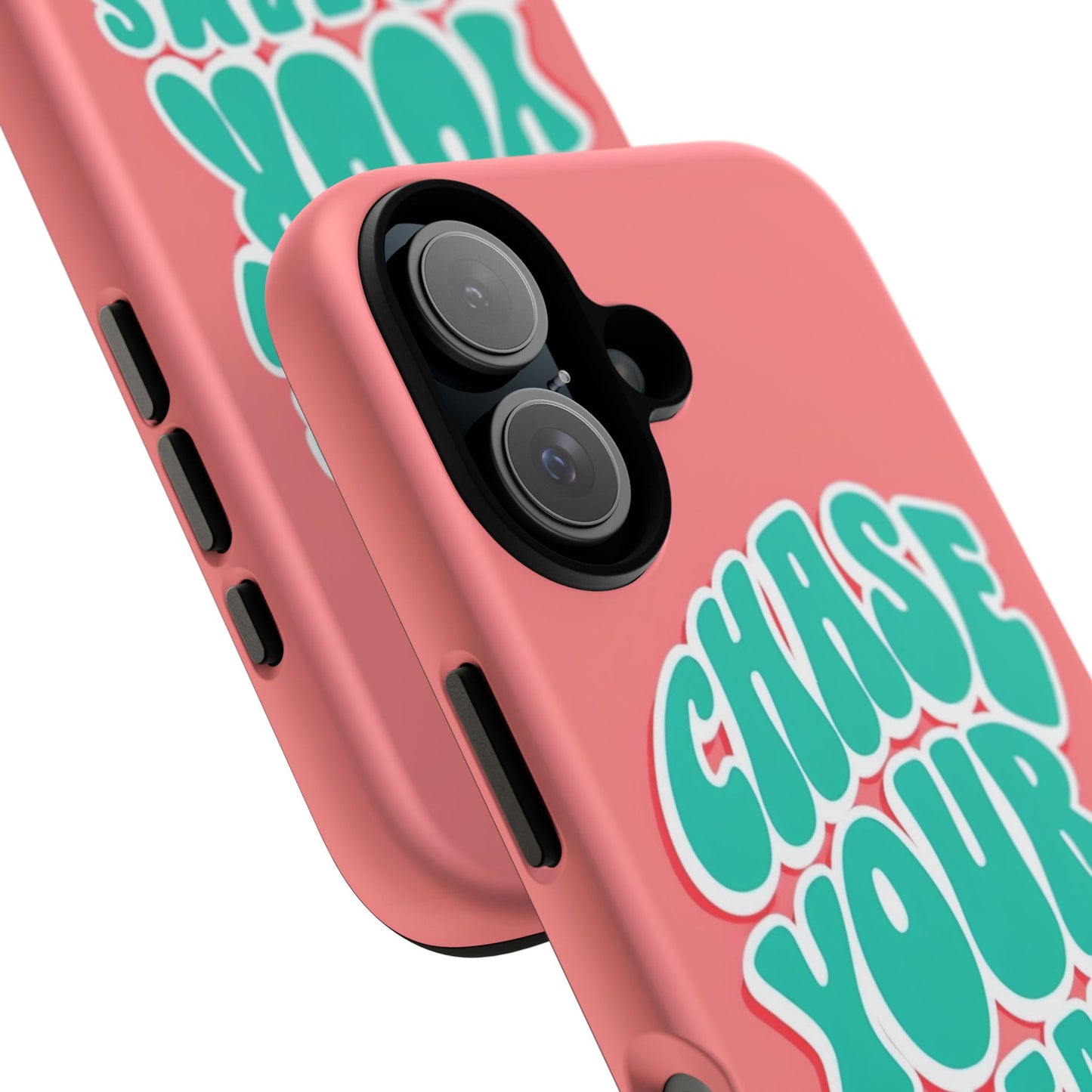 Chase Your Dreams Phone Case - Motivational Tough Cases for Dreamers