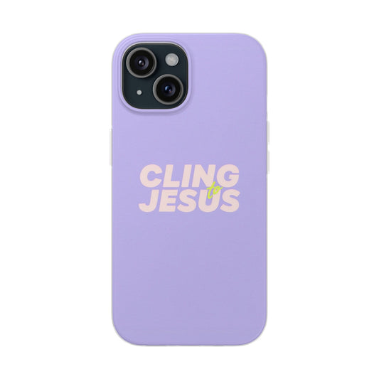 Cling to Jesus - Flexi Case
